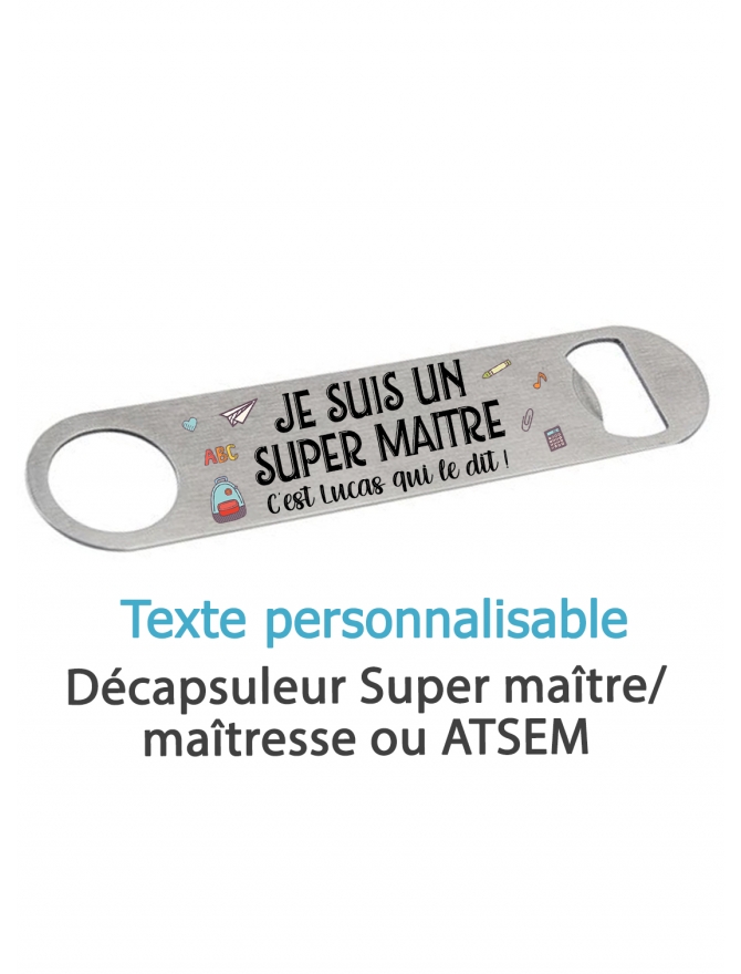 https://www.badgesfolie.fr/4287-large_default/decapsuleur-super-maitremaitresse-ou-atsem-personnalisable.jpg